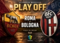 Card Roma-Bologna Primavera Play off IA
